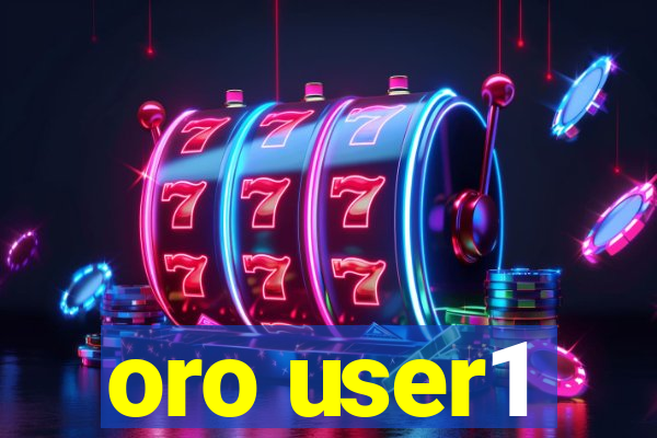 oro user1