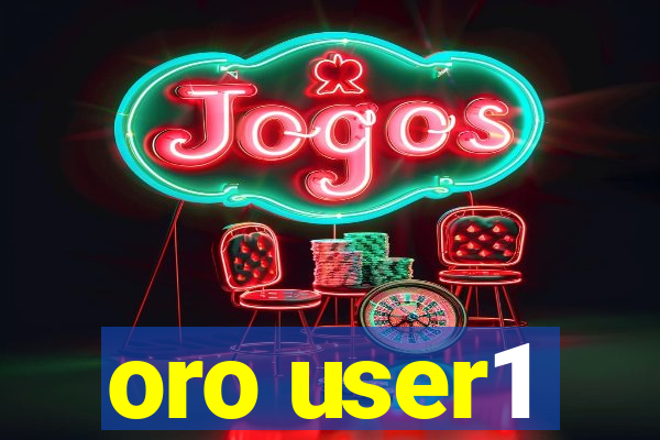 oro user1