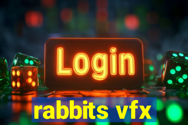 rabbits vfx