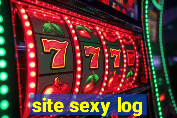 site sexy log