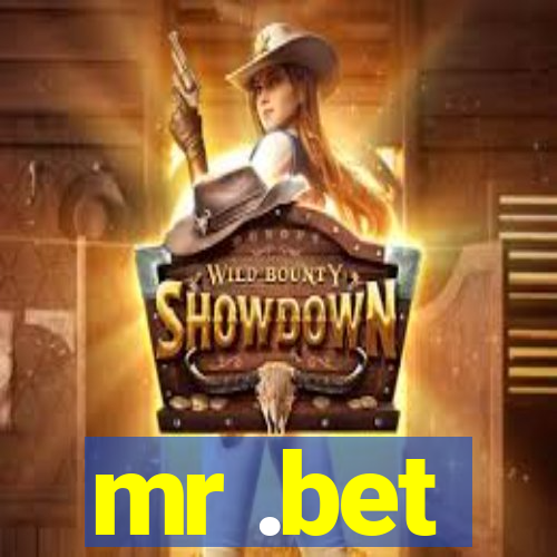 mr .bet