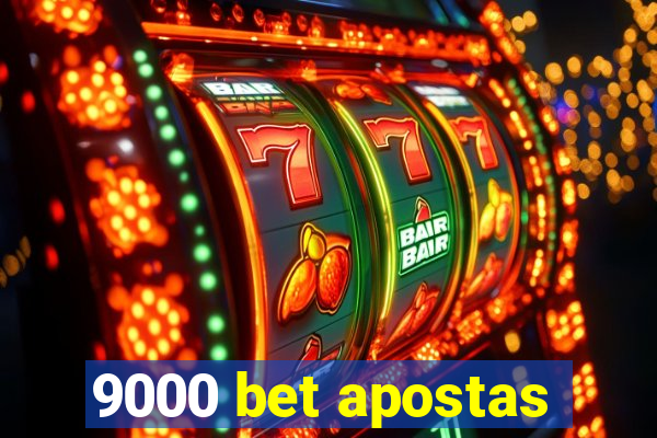 9000 bet apostas