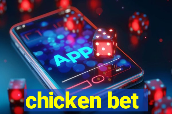 chicken bet