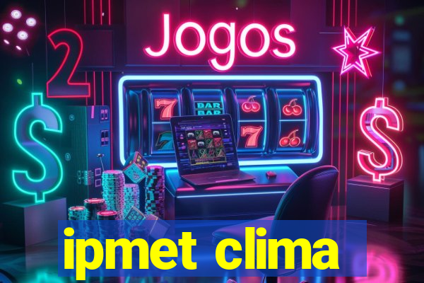 ipmet clima