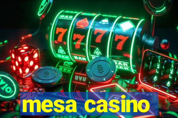 mesa casino