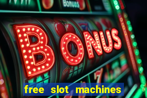 free slot machines with no downloads