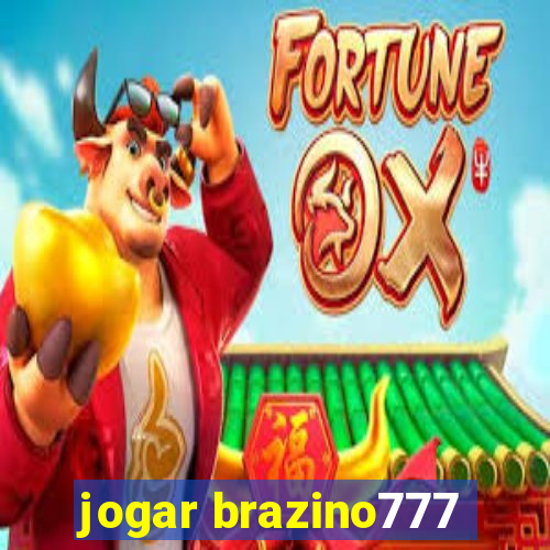 jogar brazino777