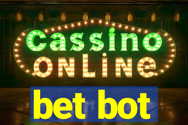 bet bot