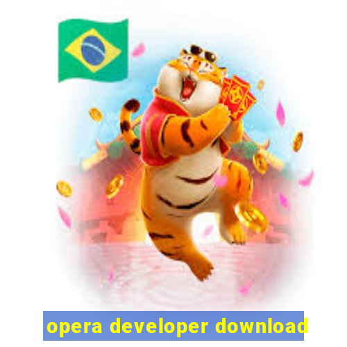 opera developer download