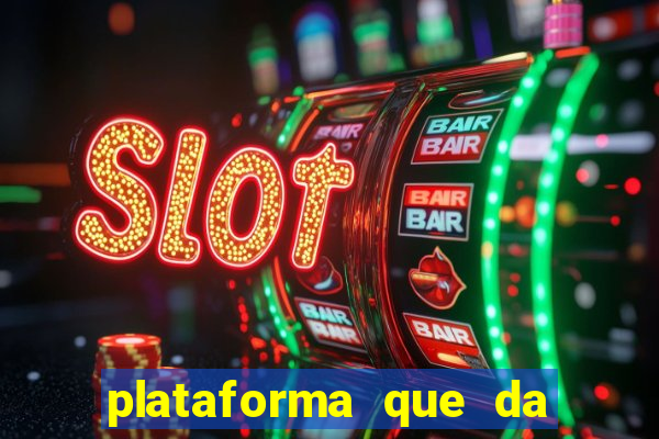 plataforma que da bonus ao se cadastrar sem deposito