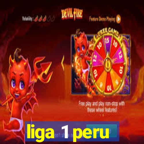 liga 1 peru