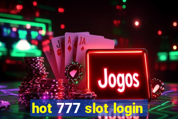 hot 777 slot login