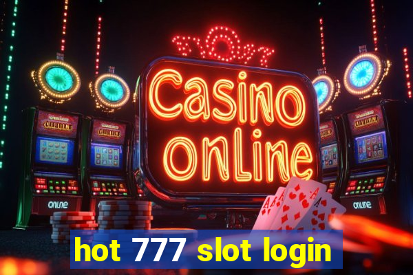 hot 777 slot login