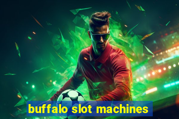 buffalo slot machines