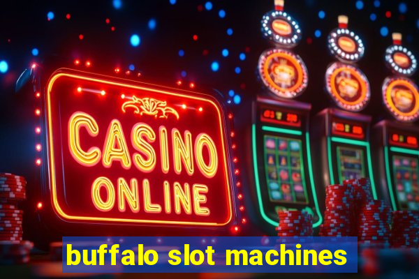 buffalo slot machines