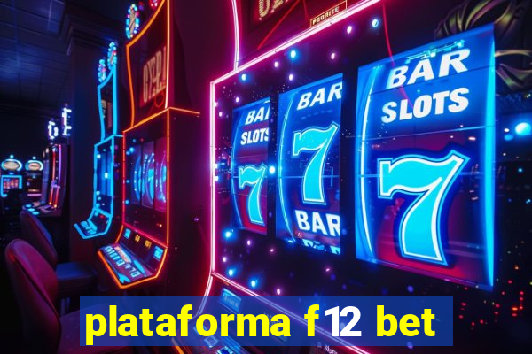 plataforma f12 bet