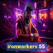 ironworkers 55