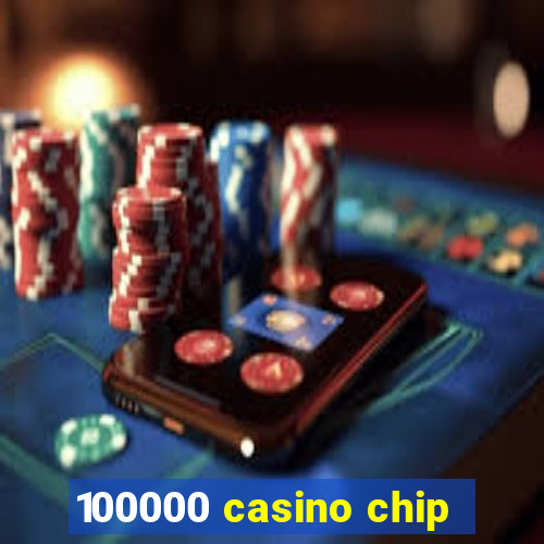 100000 casino chip