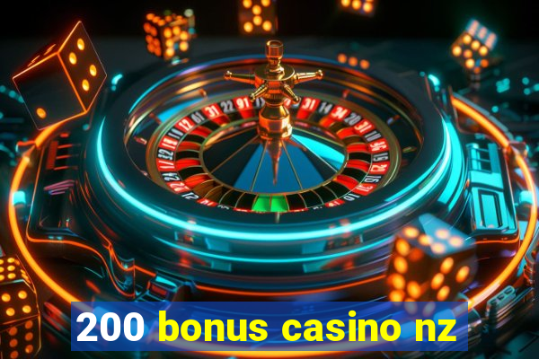 200 bonus casino nz