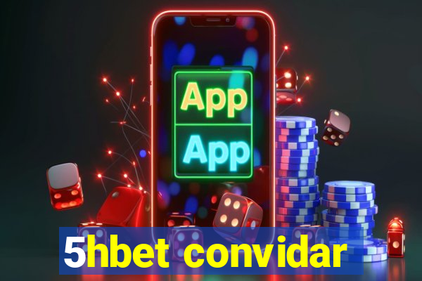 5hbet convidar