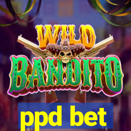 ppd bet