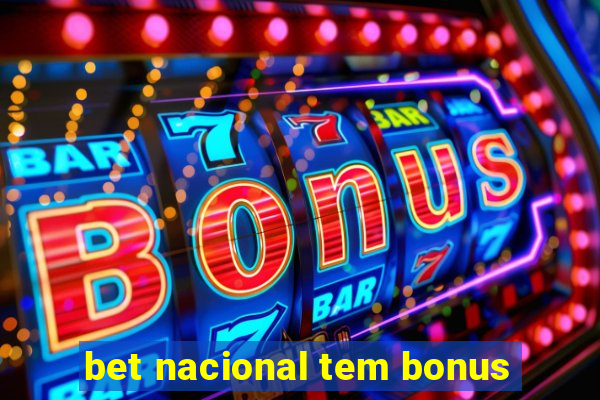 bet nacional tem bonus