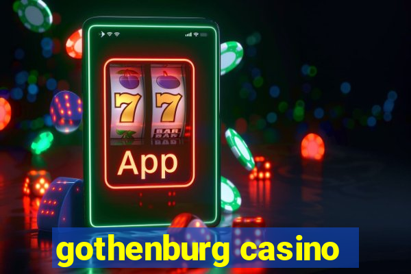 gothenburg casino