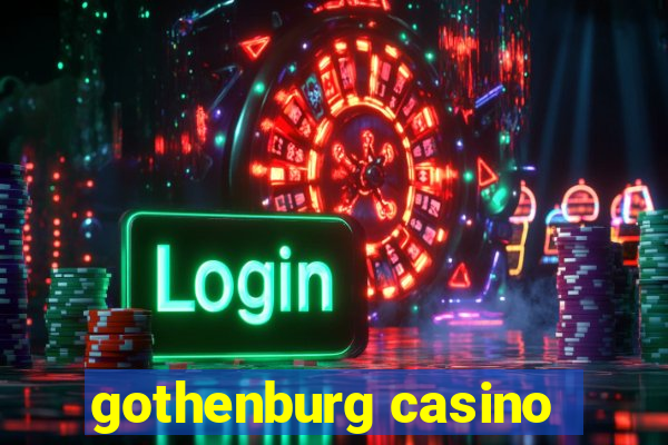 gothenburg casino