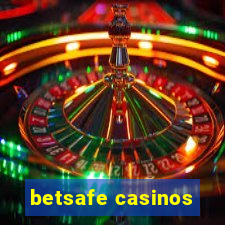 betsafe casinos