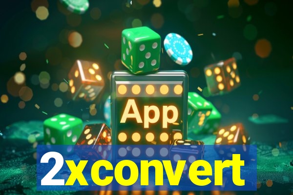 2xconvert