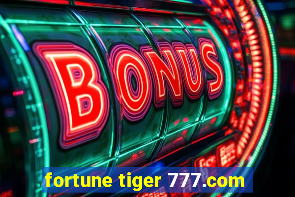 fortune tiger 777.com