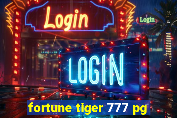 fortune tiger 777 pg