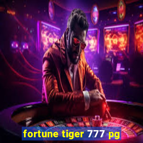 fortune tiger 777 pg