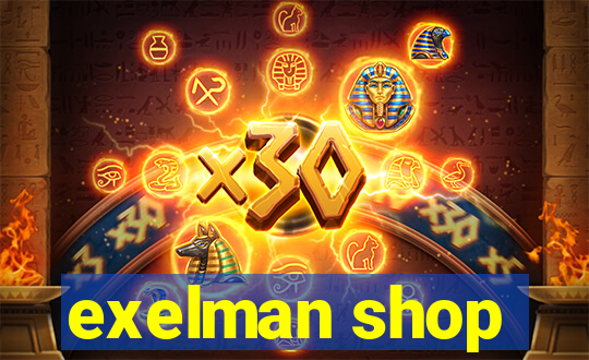 exelman shop