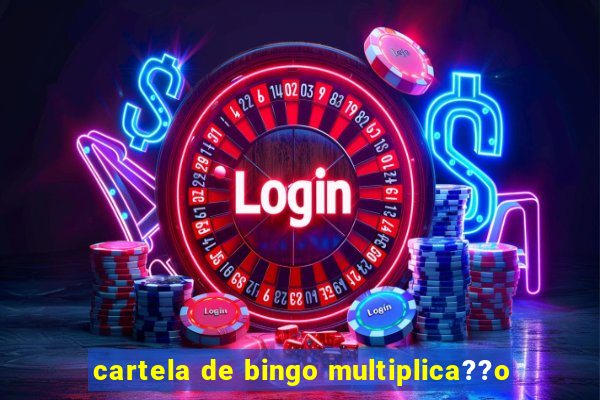 cartela de bingo multiplica??o