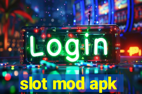 slot mod apk