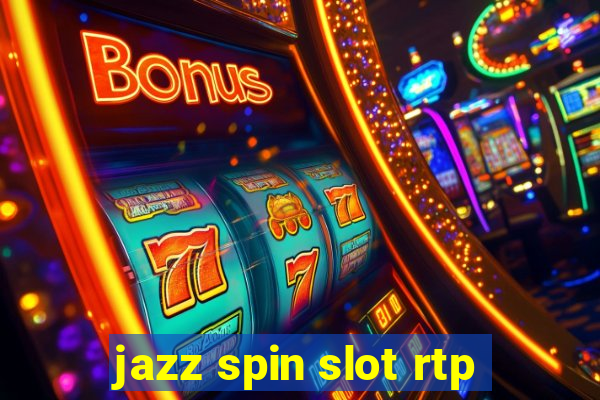 jazz spin slot rtp