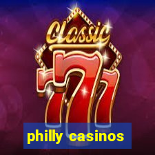 philly casinos