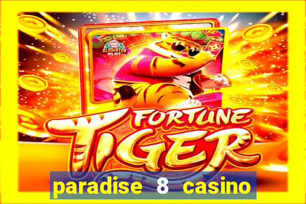 paradise 8 casino bonus codes