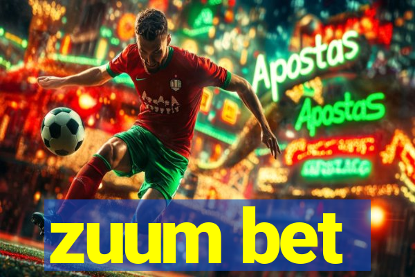 zuum bet