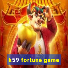 k59 fortune game