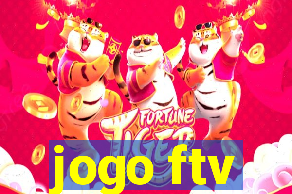 jogo ftv