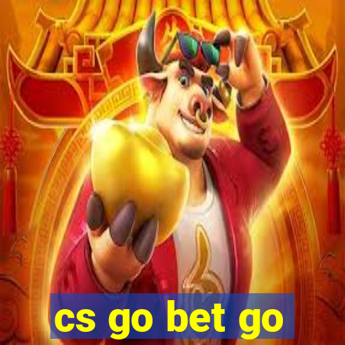 cs go bet go