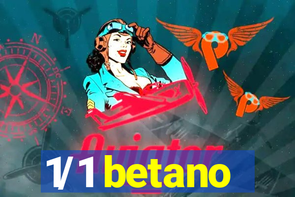 1/1 betano