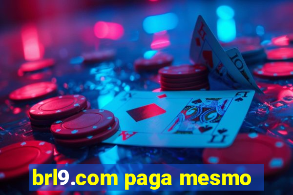 brl9.com paga mesmo