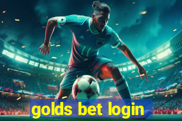 golds bet login