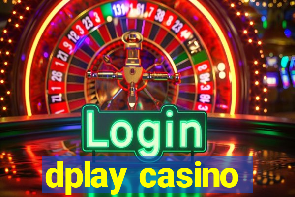 dplay casino