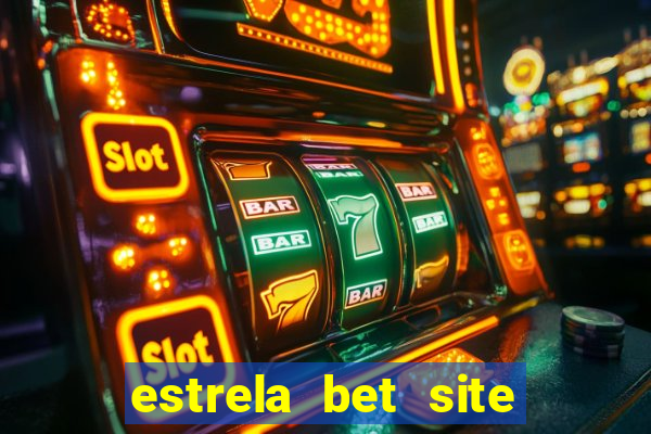 estrela bet site de aposta