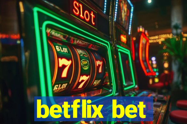 betflix bet