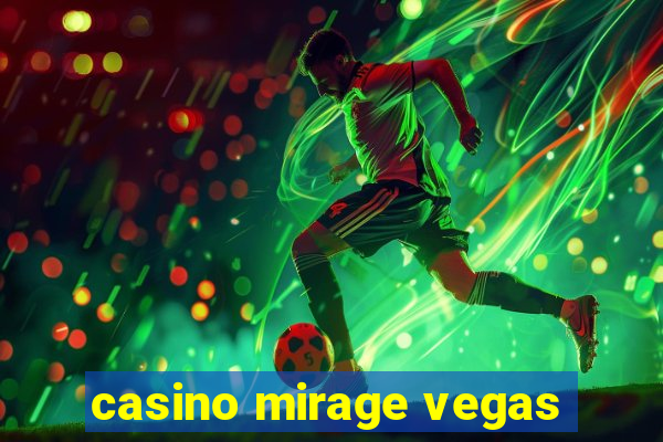 casino mirage vegas